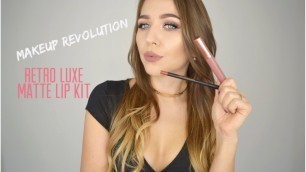 'Kylie Jenner Lip Kit DUPE? | RETRO LUXE Matte Lip Kit | Makeup Revolution'