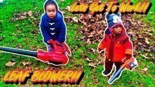 'Leaf Blower Video for Kids | Toddler Help Dad with Toy Husqvarna Leaf Blower & Craftsman Leaf Blower'