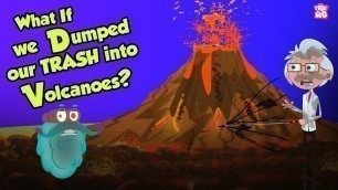 'What If We Dumped Our Trash Into VOLCANOES? | The Dr Binocs Show | Peekaboo Kidz'