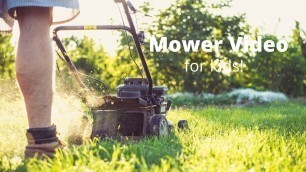 'Lawn Mower and Gardening Video for Kids ~ Calming and Relaxation'