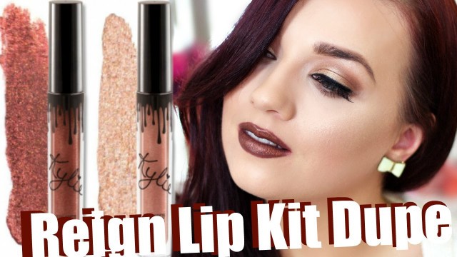 'Kylie Jenner Lip kit Reign | Drugstore Dupe'
