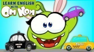 'Learning Construction Vehicles With Om Nom | Educational Videos For Kids | Learn English With Om Nom'