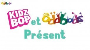 'KidzBop Shuffle avec Oddbods!'