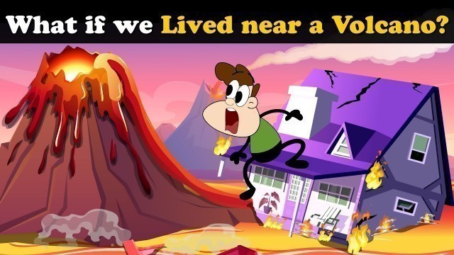 'What if we Lived near a Volcano? + more videos | #aumsum #kids #science #education #whatif'