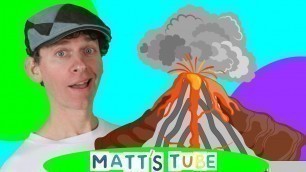 'Volcano | Matt\'s Tube # 3 | Educational Videos for Kids | Learn English Kids'