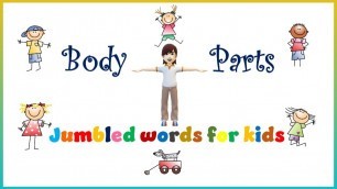 'Jumbled words for kids #English Worksheet/Activity@Body Parts'