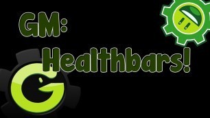 'Game Maker Tutorial - Healthbars'