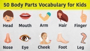 '50 Body parts Vocabulary for kids || Kids Body Parts Vocabulary || Kids Vocabulary'