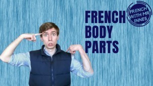 'BODY PARTS // Learn French Basics Day 12 - for beginners and kids'