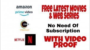 Watch free online new Movies & Web Series 2020 | Netflix | Amazon | Zee 5 | free Account with proof