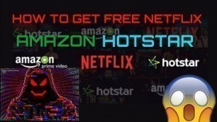 How to get Netflix ,Amazon prime,Disney and all new movies for free || 2020 || free