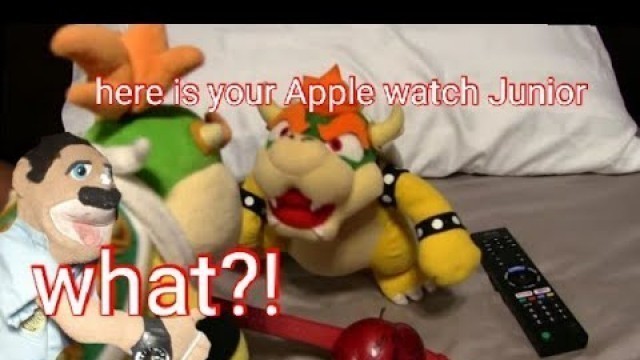 Junior gets a apple watch?!| SML Movie: Bowser Junior's apple watch (Reaction)