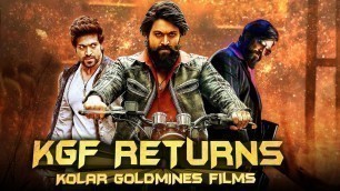 'KGF Returns (Kolar Goldmines Films) 2019 Kannada Hindi Dubbed Full Movie | Yash, Radhika Pandit'