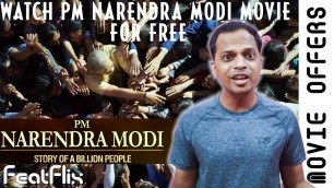 'Watch PM NARENDRA MODI Movie Absolutely Free PayTm Movie Voucher Offer | FeatFlix'