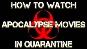 How to Watch Apocalypse Movies in Quarantine