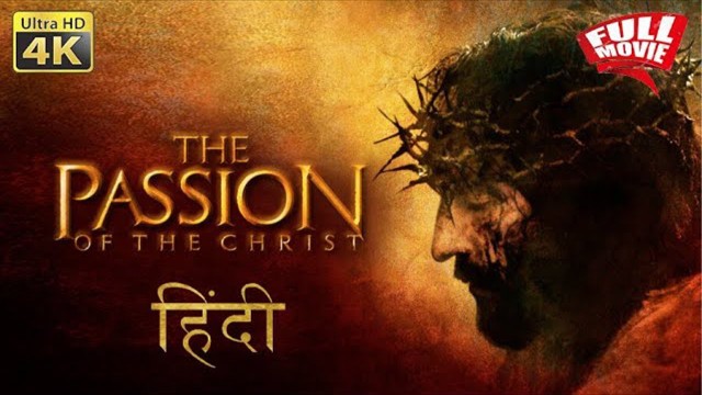 'The Passion of the Christ In Hindi Full Movie HD'