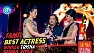'Trisha - SIIMA 2014 Tamil Best Actress | for Endrendrum Punnagai Movie'