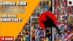 Seluruh Film Godzilla Dari Masa ke Masa - GODZILLA Movies