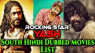 'Rocking Star YASH All Hindi Dubbed Movies List | KGF Yash South Hindi Dubbed Movies'