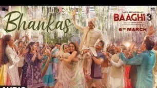 'BHANKAS Audio | Baaghi 3 | Tiger S, Shraddha K | Bappi Lahiri,Dev Negi,Jonita G|Tanishk B'
