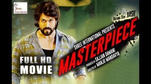 'Masterpiece (2019) Hindi Dubbed Full Movie | KGF Yash, Shanvi Srivastava'