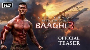 'Baaghi 3 | Teaser Out | Tiger Shroff | Akshay Kumar | Kriti  | Sajid Nadiadwala | Ahmed Khan |2019 |'