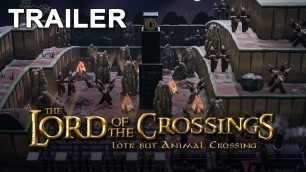 Lord of the Crossings Movie Trailer: LOTR but make it Animal Crossing