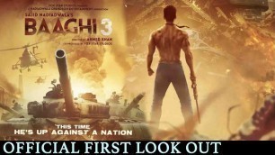 'Baaghi 3 Official First Look Out | Tiger Shroff | Shraddha Kapoor | Riteish Deshmukh | Jackie Shroff'