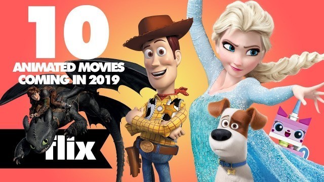 10 Animated Movies Coming in 2019