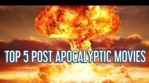 Top 5 Post Apocalyptic Movies