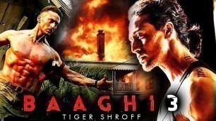 'Tiger Shroff\'s BAAGHI 3 Release Date Announced | BLOCKBUSTER FILM'