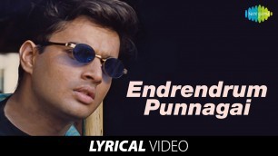 'Endrendrum Punnagai Song with Lyrics | Alaipayuthey Songs | A R Rahman Hits | Mani Ratnam Hit Movies'