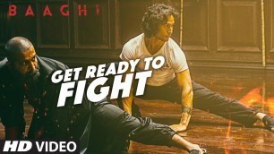 'Get Ready To Fight Full Video Song | BAAGHI | Tiger Shroff, Grandmaster Shifuji | Benny Dayal'