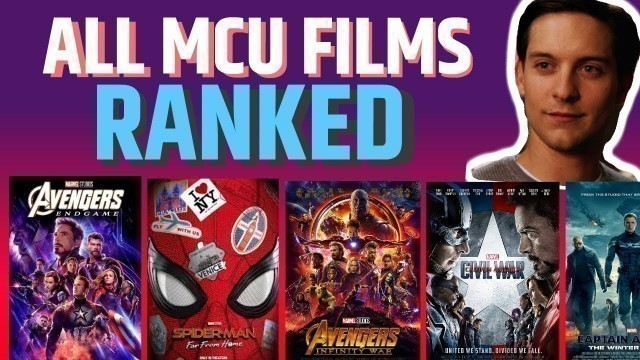 All MCU Movies ranked (till Spider-Man:Far From Home)!!!!