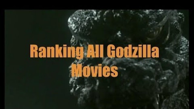 Ranking All 35 Godzilla Movies (2019)