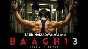 '51 Interesting Facts : Baaghi 3 | Tiger shroff  | Vidhyut jamwal | Sajid Nadiadwala | Ahmed Khan'