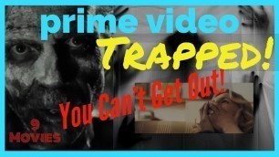 Horror Movies on PRIME VIDEO! | TRAPPED! 9 Movies You Can’t Escape | Court’s What To Watch Now 2020