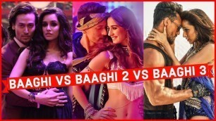 'Baaghi Vs Baaghi 2 Vs Baaghi 3 - Which Bollywood Song Do You Like ?'