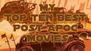 My Top Ten Post Apocalyptic Movies