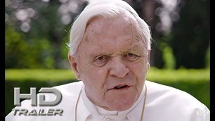 THE TWO POPES Official Trailer 2019 Anthony Hopkins, Netflix Movie HD