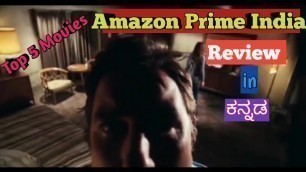 Top 5 Movies on Amazon Prime India Review in Kannada (Underrated) Honest Reviews on all movies