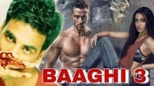 'Baaghi 3 : Akshay Kumar And Tiger Shroff Movie Baaghi 3 Actress Final Shraddha Kapoor'