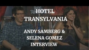 HOTEL TRANSYLVANIA - ANDY SAMBERG & SELENA GOMEZ INTERVIEW (2012)
