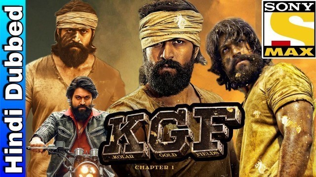 'KGF Chapter 1 Hindi Dubbed Movie 2019 | Rocking Star Yash,Srinidhi Shetty | Release Date | Sony Max|'