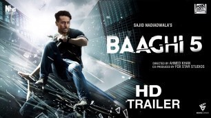 'Baaghi 5 Official Trailer | Tiger Shroff |Shraddha|Riteish|Sajid N | Ahmed Khan | Interesting facts'