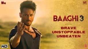 'Brave• Unstoppable• Unbeaten |Tiger Shroff | Shraddha| Riteish| Sajid Nadiadwala|Ahmed Khan| 6 March'
