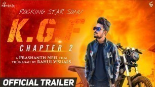 'NEW (2021) ## K. G. F. CHAPTER - 2 MOVIE TRAILER IN HINDI DUBBED, CINEMA DIRECTOR BY SONU ALAM..'