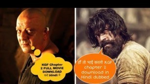 'How to download KGF chapter 2 full movie in Hindi dubbed villain in Sanjay Dutt'