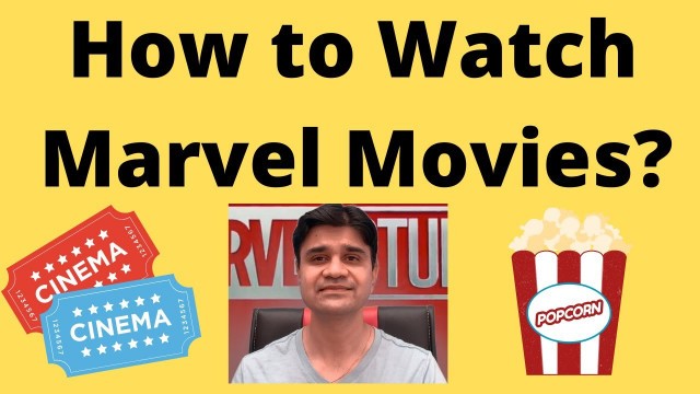 How to watch Marvel movies in order?
