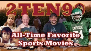 Top Ten w 2TEN - All-Time Favorite Sports Movies